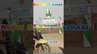 Mufti Salman azhari short video jagdar jalsa mufti Salman azhari short video jagdar jalsa