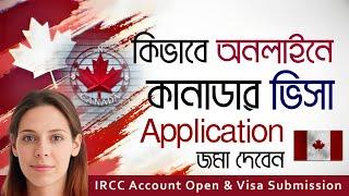 How to Submit Canada Tourist Visa Application Online and open IRCC account | Visa Bangla