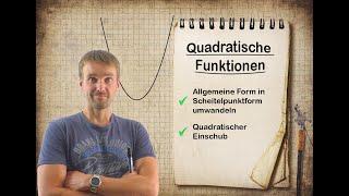 Quadratische Funktionen - Allgemeine Form in Scheitelpunktform umwandeln | Quadratischer Einschub