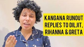 Kangana Runout replies to Diljit, Rihanna, Greta | Saloni Gaur | Salonayyy