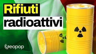 L'Italia deve riprendere le sue scorie nucleari da Francia e UK: perché e dove metterà i rifiuti