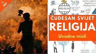 Čudesan svijet religija || Uvod || Religije #1