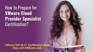 5V0-32.21: VMware Cloud Provider Specialist | How to Prepare