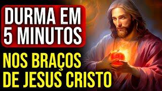 ORAÇÃO PARA DORMIR RÁPIDO NOS BRAÇOS DE JESUS CRISTO