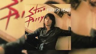 Steve Perry - Foolish Heart - Extended - Remastered Into 3D Audio