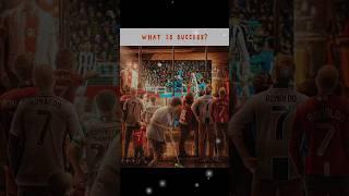 What is Success?? Cristiano Ronaldo Motivation #trending #mindset #inspiration #top #famous #rich