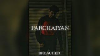 Parchaiyan - Arham Sheikh| Prod Noria