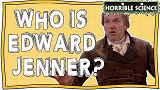 Who is Edward Jenner? | Horrible Science | Nugget