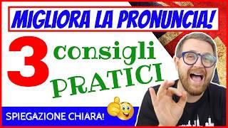 3 CONSIGLI per MIGLIORARE la tua PRONUNCIA!