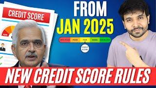 New Credit Score Rules by RBI from 1st Jan 2025 | CIBIL, Experian, Equifax, CRIF, etc