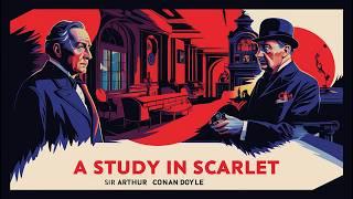 SHERLOCK HOLMES : A Study in Scarlet Full Audiobook |  Mystery & Classic Detective Story