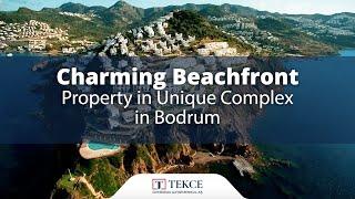 Charming Beachfront Property in Unique Complex in Bodrum | Tekce Overseas Gayrimenkul AS