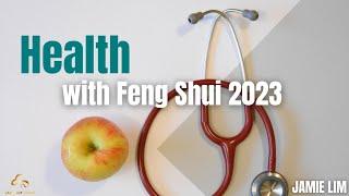 Health with Feng Shui 2023