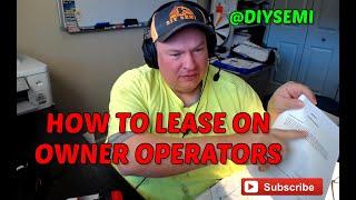 How to lease on owner operators to your trucking company.