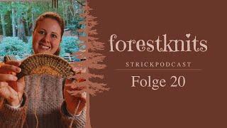 Strickpodcast No. 20: Aurora Cabin Shawl - Forest Scarf - Happiness Socks & Co