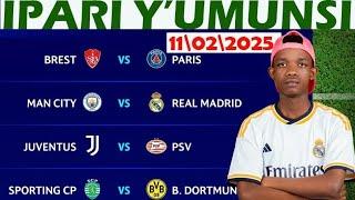 IPARI Y'UMUNSITARIKI 11/02/2025 #uefachampionsleague