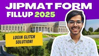 JIPMAT Application Form Fillup 2025 | Login Error Solution Discussed!