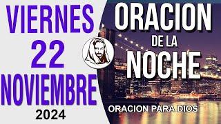 Oración de la Noche de Viernes 22 de noviembre del 2024