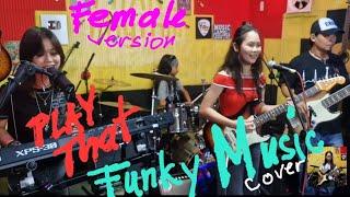 PLAY THAT FUNKY MUSIC_Wild Cherry (Female Version) COVER