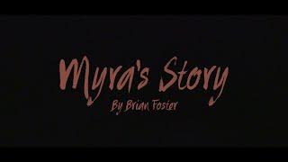 "Myra's Story" Theatrical Play (1st 10 minutes)