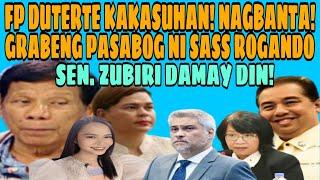 FP DUTERTE KAKASUHAN! SASS PANIBAGONG PASABOG! SEN. ZUBIRI DAMAY!