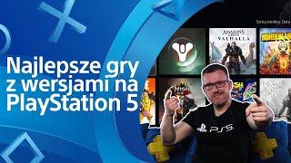 Najlepsze gry z wersjami na PlayStation 5