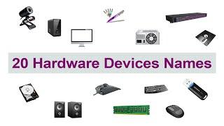 20 hardware name/example of hardware/computer hardware name/hardware name in English