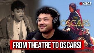 Karma on His Journey from Theatre to Oscar Nomination!