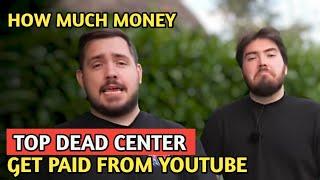 Top Dead Center || How Much Money Does Top Dead Center Channel Earn From Youtube