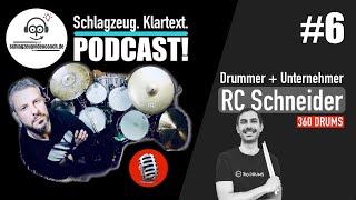 Schlagzeug Podcast | RC Schneider: Drummer, Unternehmer und viele Rudiments | Folge 6