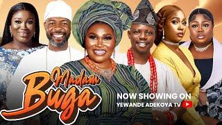 MADAM BUGA - Yoruba Movie 2024 Drama Yewande Adekoya, Kemity, Okele, Habeeb Alagbe, Damilola Oni