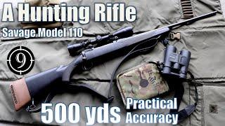 A Hunting Rifle  to 500yds: Practical Accuracy