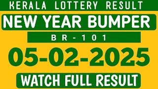 CHRISTMAS NEW YEAR BUMPER 2025 BR-101 KERALA LOTTERY RESULT 05.01.2025