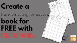 Make a Handwriting Practice Book Using Creative Fabrica for FREE!