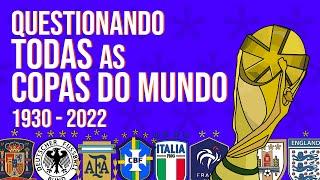 QUESTIONANDO TODAS AS COPAS DO MUNDO! (1930-2022)