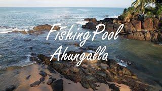 Fishing Pool | Ahungalla | Sri Lanka