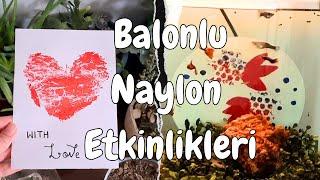 Balonlu Naylon Etkinlikleri / Kalp Ve Balıklar