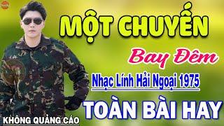 Một Chuyến Bay Đêm - 183 Bài Rumba Nhạc Lính Hải Ngoại Bất Hủ Vượt Thời Gian HAY NHẤT MỌI THỜI ĐẠI