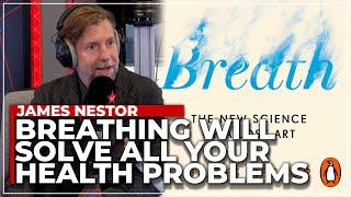 Breathe Easier, Live Better: James Nestor Unlocks "The Power of Your Breath" 🫁