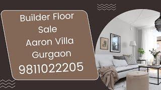 Builder Floor Sale Aaron Villa Gurgaon 9811022205