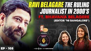 Bhavana Belagere-Journey of “Hi Bangalore” Ravi Belagere’s Take on Journalism, Family,Love & Regrets