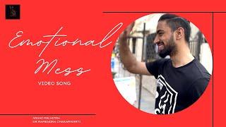 Emotional Mess Video Song|Angad Malhotra|Dr. Ramendra Chakarwarti|R&B & Soul|Amy Lynn &the Honey Men