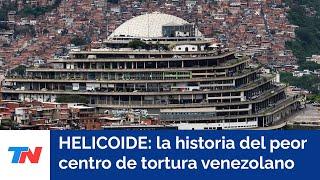 “Es el infierno”: testimonios de sobrevivientes del Helicoide, el peor centro de tortura venezolano