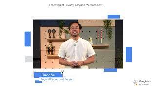 Privacy-focused measurement: Google Ads Academy