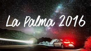 LA PALMA - 2016 - Cinematic Travel Video by Alex Meier