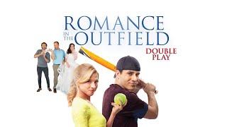 Romance in the Outfield: Double Play (2020) | Full Movie | Derek Boone | Monica Moore Smith