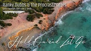 My Happy Life feat. Ranky Dubbs & The Procrastinators - Hold On and Let Go