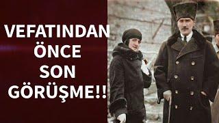 VEFATINDAN ÖNCE SON GÖRÜŞME!! ATATÜRK, BOŞANDIĞI EŞİ LATİFE HANIMA HANGİ SÖZLERLE VEDA ETTİ?