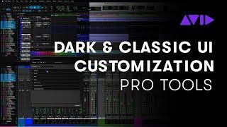 Pro Tools Dark and Classic Theme UI Customization