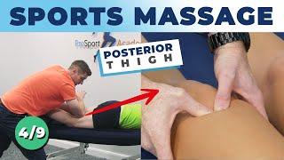 Sports Massage Tutorial - Posterior Thigh And Hamstring Massage Techniques #Rehab #HandsOn